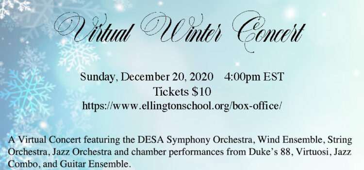 Instrumental Music Department’s Virtual 2020 Winter Concert – Sunday December 20, 2020 @ 4 PM!